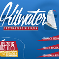 Kilwater 13-go w piątek! 