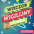 Wieczór (przed) Wigilijny 3. W tym roku, do wspólnego stołu wigilijnego zasiądziemy 21 grudnia  