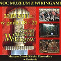 Darłowo Noc Muzeum z Wikingami